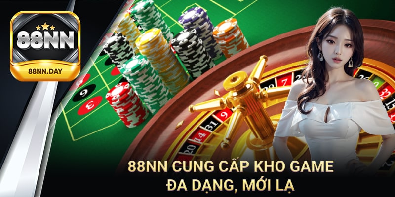 Kho tàng giải trí độc nhất với số lượng game lớn tại 88NN