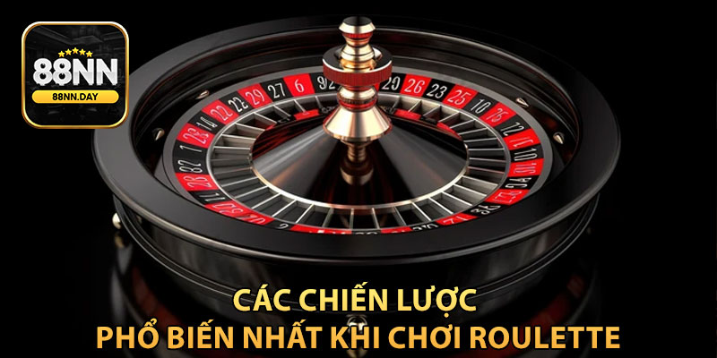 Các chiến lược phổ biến nhất khi chơi Roulette